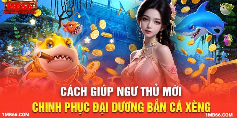 Bắn Cá Xèng Đổi Thưởng