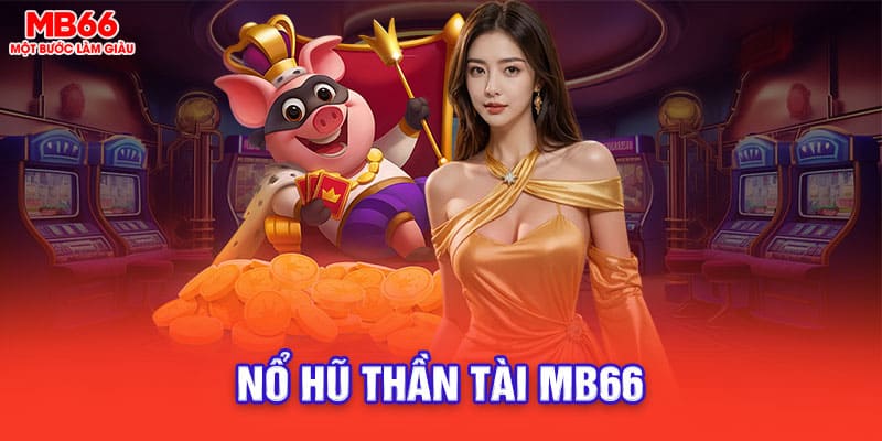 nổ hũ thần tài